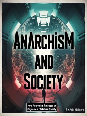 cover image of Anarchism and Society